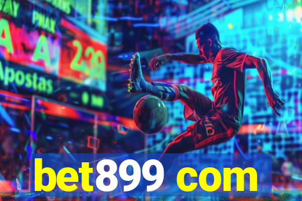 bet899 com